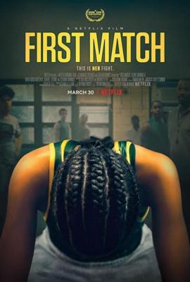 Первый поединок / First Match (2018) смотреть онлайн бесплатно в отличном качестве