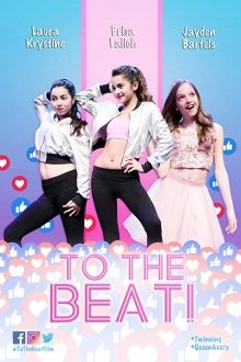 В такт! / To The Beat! (2018) смотреть онлайн бесплатно в отличном качестве