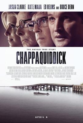 Чаппакуиддик (Chappaquiddick) 2017 года смотреть онлайн бесплатно в отличном качестве. Постер