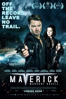 Мэверик: Охота в Бразилии (Maverick: Manhunt Brazil) 2016 года смотреть онлайн бесплатно в отличном качестве. Постер