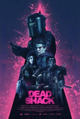 Лачуга смерти / Dead Shack (2017) смотреть онлайн бесплатно в отличном качестве