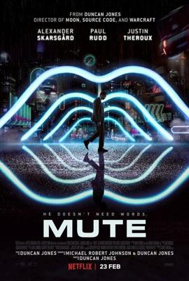 Немой / Mute (2018) смотреть онлайн бесплатно в отличном качестве