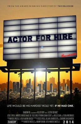 Невостребованный актер / Actor for Hire (2015) смотреть онлайн бесплатно в отличном качестве