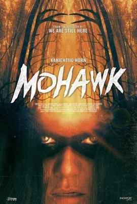 Мохоки / Mohawk (2017) смотреть онлайн бесплатно в отличном качестве