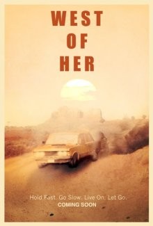 Западнее от нее / West of Her (2016) смотреть онлайн бесплатно в отличном качестве