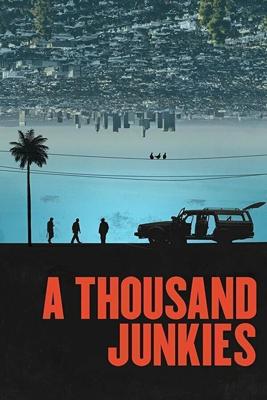 Тысяча торчков / A Thousand Junkies (2017) смотреть онлайн бесплатно в отличном качестве