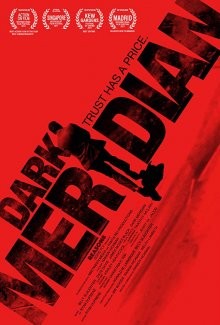 Черный меридиан / Dark Meridian (2017) смотреть онлайн бесплатно в отличном качестве