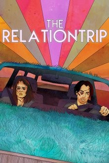 Бегство в отношения / The Relationtrip (2017) смотреть онлайн бесплатно в отличном качестве