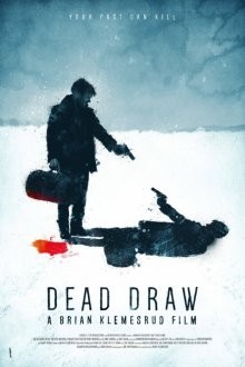 Жеребьевка смерти / Dead Draw (2016) смотреть онлайн бесплатно в отличном качестве