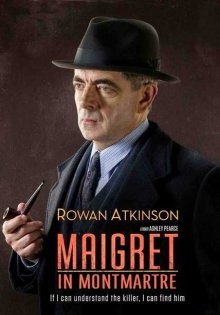 Мегрэ на Монмартре / Maigret in Montmartre (2017) смотреть онлайн бесплатно в отличном качестве