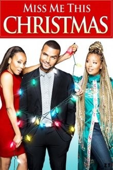 Скучай по мне в Рождество / Miss Me This Christmas (2017) смотреть онлайн бесплатно в отличном качестве