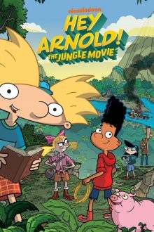 Эй, Арнольд! Приключения в джунглях / Hey Arnold: The Jungle Movie (2017) смотреть онлайн бесплатно в отличном качестве