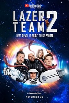 Лазерная команда 2 / Lazer Team 2 (2018) смотреть онлайн бесплатно в отличном качестве