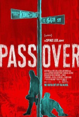 Мы уходим / Pass Over (2018) смотреть онлайн бесплатно в отличном качестве