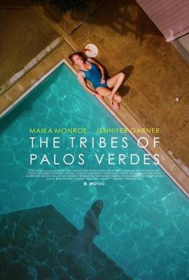 Племена Палос Вердес (The Tribes of Palos Verdes) 2017 года смотреть онлайн бесплатно в отличном качестве. Постер