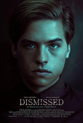 Урок окончен / Dismissed (2017) смотреть онлайн бесплатно в отличном качестве