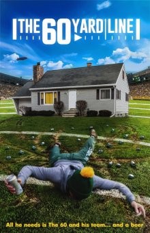 Шестьдесят ярдов / The 60 Yard Line (2017) смотреть онлайн бесплатно в отличном качестве