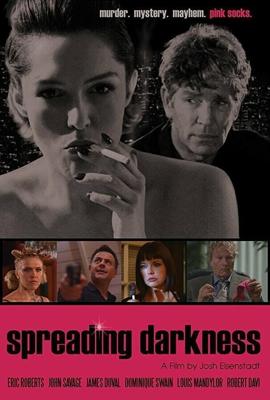 Распространение тьмы / Spreading Darkness (2017) смотреть онлайн бесплатно в отличном качестве