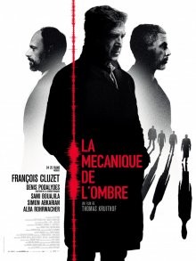 Механика теней / La mécanique de l'ombre (2016) смотреть онлайн бесплатно в отличном качестве