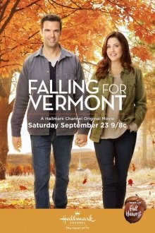 Влюбиться в Вермонт / Осень в Вермонте / Falling for Vermont (2017) смотреть онлайн бесплатно в отличном качестве