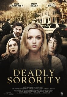 Убийственное сестринство / Deadly Sorority (2017) смотреть онлайн бесплатно в отличном качестве