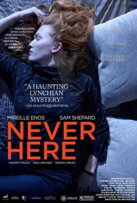 Никогда здесь не была / Never Here (2017) смотреть онлайн бесплатно в отличном качестве