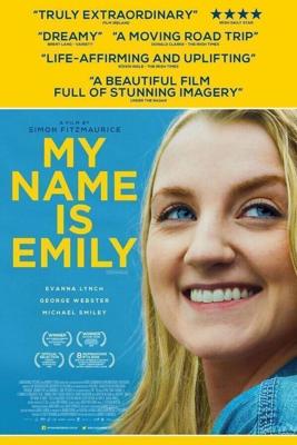 Меня зовут Эмили / My Name Is Emily (2015) смотреть онлайн бесплатно в отличном качестве