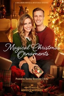 Волшебные елочные игрушки / Magical Christmas Ornaments (2017) смотреть онлайн бесплатно в отличном качестве