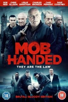 Самосуд / Mob Handed (2017) смотреть онлайн бесплатно в отличном качестве