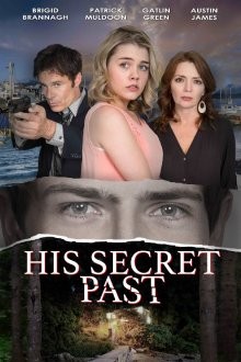 Его тайное прошлое / His Secret Past (2016) смотреть онлайн бесплатно в отличном качестве