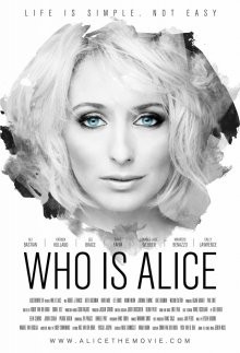 Кто такая Элис? (Who Is Alice) 2017 года смотреть онлайн бесплатно в отличном качестве. Постер