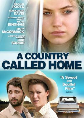 Страна под названием Дом / A Country Called Home (2015) смотреть онлайн бесплатно в отличном качестве