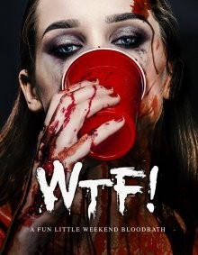 Че за..! / Wtf! (2017) смотреть онлайн бесплатно в отличном качестве