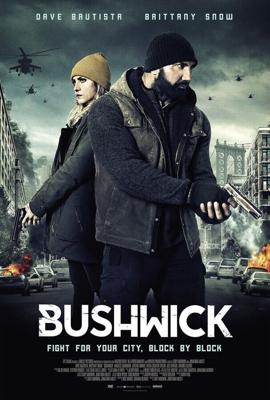 Бушвик / Bushwick (2017) смотреть онлайн бесплатно в отличном качестве