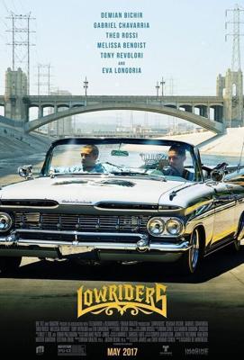 Лоурайдеры / Lowriders (2016) смотреть онлайн бесплатно в отличном качестве