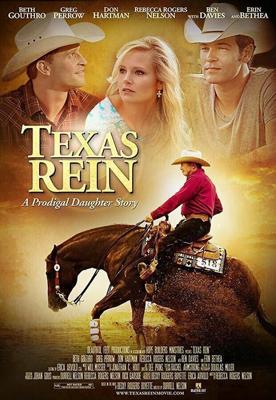 В узде у Техаса / Texas Rein (2016) смотреть онлайн бесплатно в отличном качестве