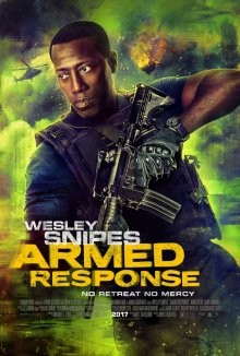 Вооруженный ответ / Armed Response (2017) смотреть онлайн бесплатно в отличном качестве