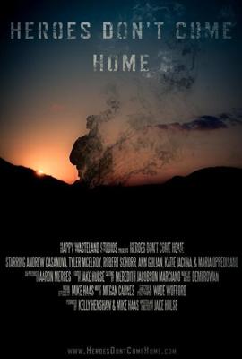 Герои не возвращаются / Heroes Don't Come Home (2016) смотреть онлайн бесплатно в отличном качестве