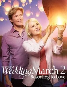 Свадебный марш 2 / Wedding March 2: Resorting to Love (2017) смотреть онлайн бесплатно в отличном качестве