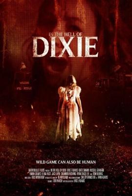 В аду Дикси (In the Hell of Dixie) 2016 года смотреть онлайн бесплатно в отличном качестве. Постер