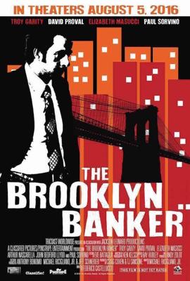 Банкир из Бруклина / The Brooklyn Banker (2016) смотреть онлайн бесплатно в отличном качестве