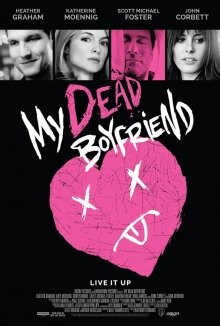 Мой мертвый парень / My Dead Boyfriend (2016) смотреть онлайн бесплатно в отличном качестве