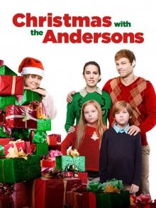 Рождество с Андерсонами / Christmas with the Andersons (2016) смотреть онлайн бесплатно в отличном качестве