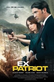 Экс-патриот / Ex-Patriot (2017) смотреть онлайн бесплатно в отличном качестве