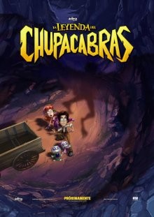 Легенда о Чупакабре (La Leyenda del Chupacabras) 2016 года смотреть онлайн бесплатно в отличном качестве. Постер