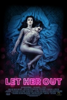 Выпусти ее / Let Her Out (2016) смотреть онлайн бесплатно в отличном качестве