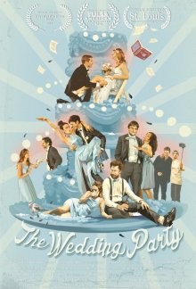 Свадебная вечеринка / The Wedding Party (2016) смотреть онлайн бесплатно в отличном качестве