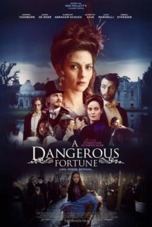 Опасное везение / A Dangerous Fortune (2016) смотреть онлайн бесплатно в отличном качестве