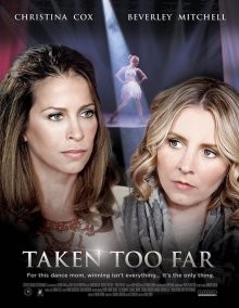 Все ради победы / Taken Too Far (2016) смотреть онлайн бесплатно в отличном качестве