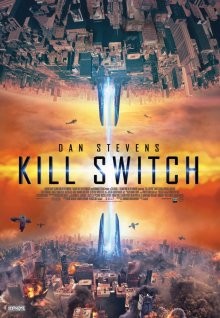 Рубильник (Kill Switch) 2017 года смотреть онлайн бесплатно в отличном качестве. Постер